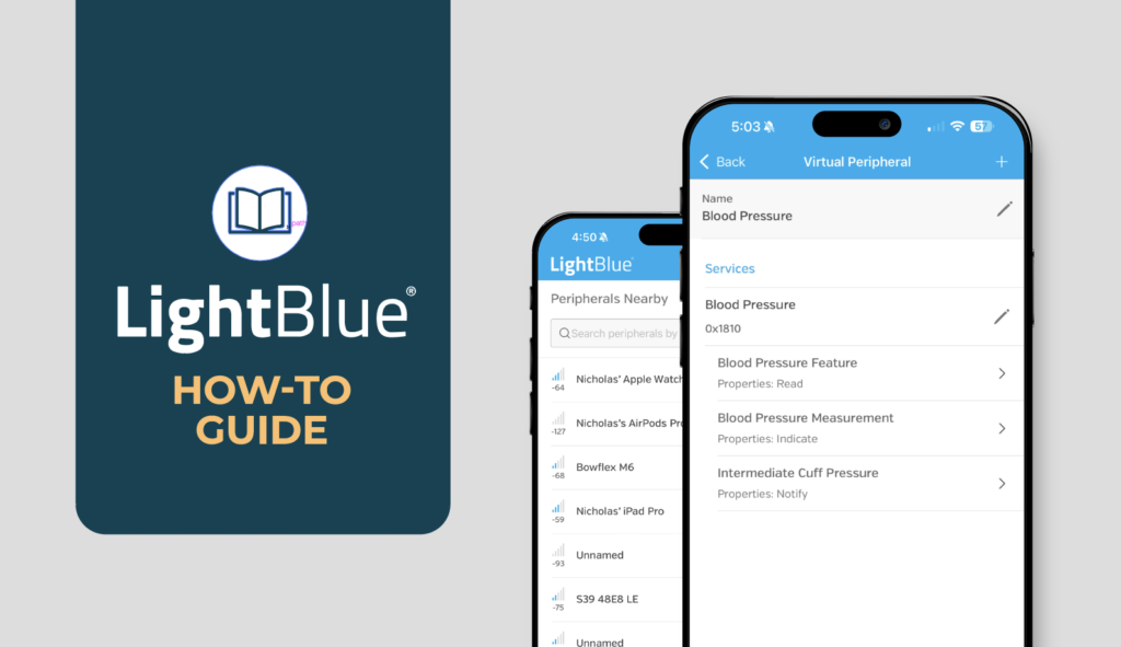 How to Use LightBlue: The Go-To BLE Development Tool