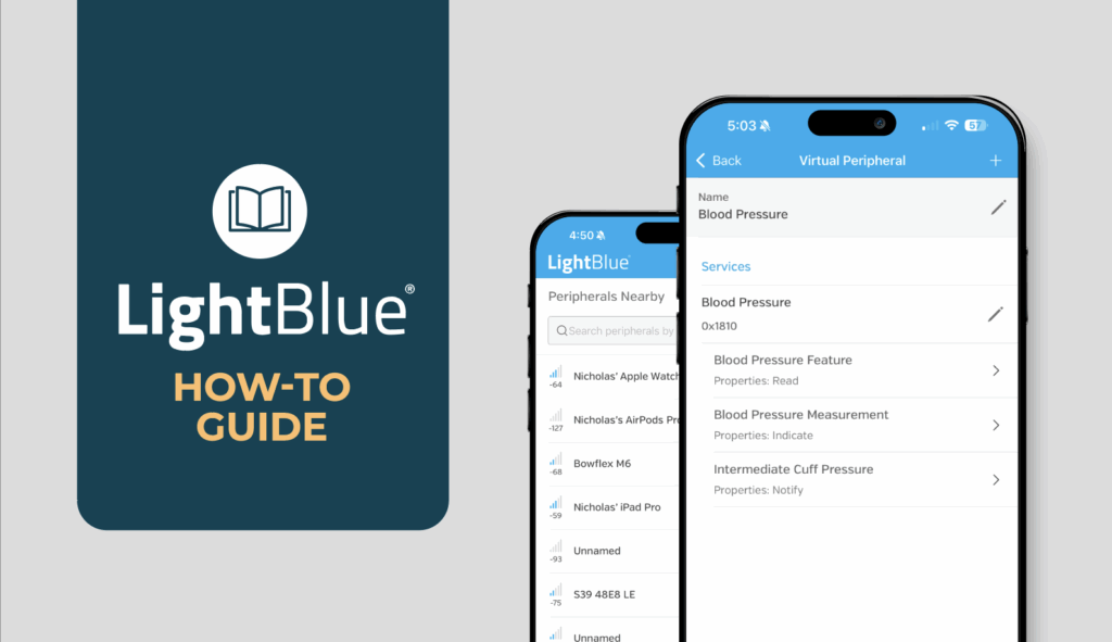 How to Use LightBlue: The Go-To BLE Development Tool